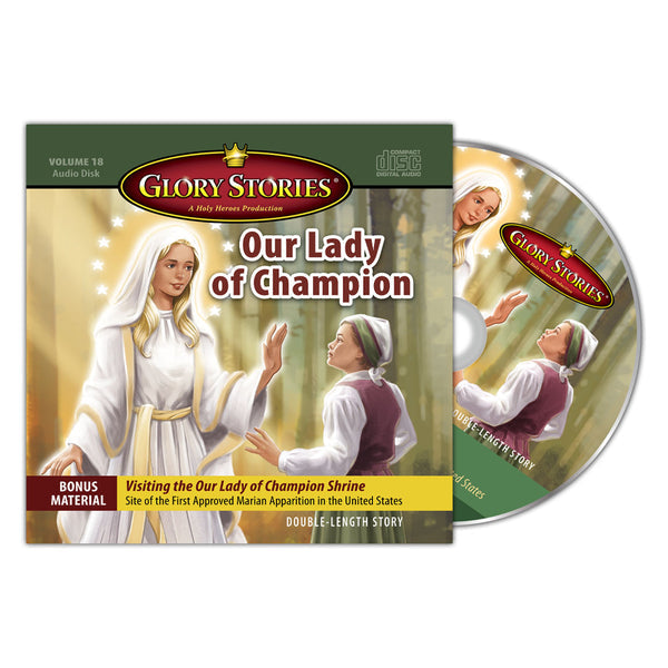 Glory Story Vol. 18 Our Lady of Champion