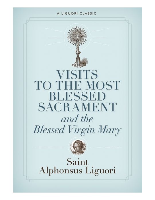 Visits to the Most Blessed Sacrament and the Blessed Virgin Mary