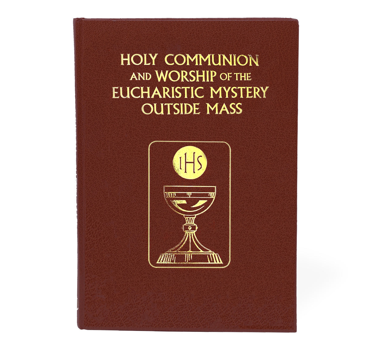Holy Communion and Worship of the Eucharistic Mystery outside Mass