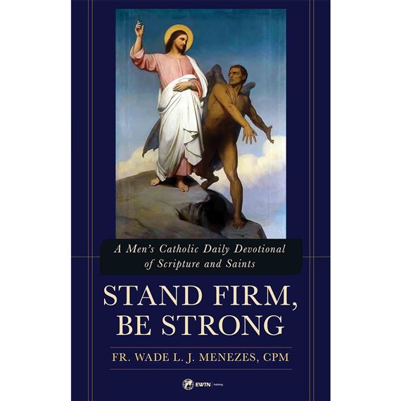 Stand Firm, Be Strong