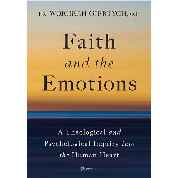 Faith and the Emotions