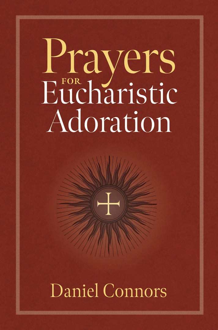 Prayers for Eucharistic Adoration