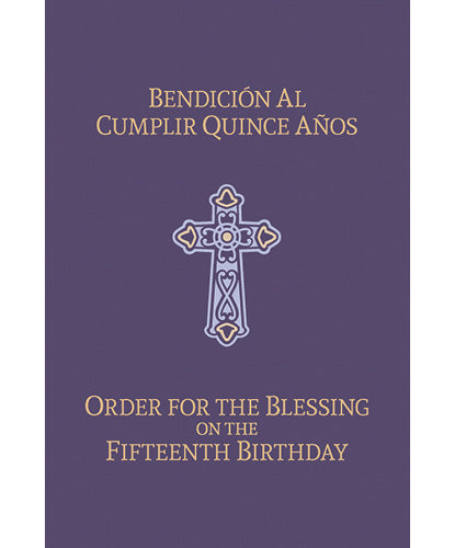 Bendición al cumplir quince años • Order for the Blessing on the Fifteenth Birthday