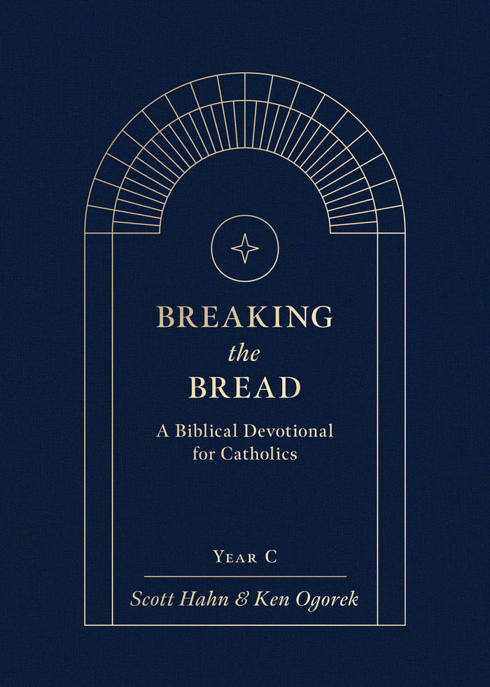 Breaking the Bread: A Biblical Devotional for Catholics Year C