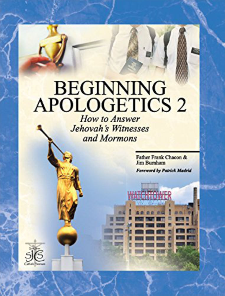 Principios de la apologética 2 Cómo responder a los testigos de Jehová y a los mormanes