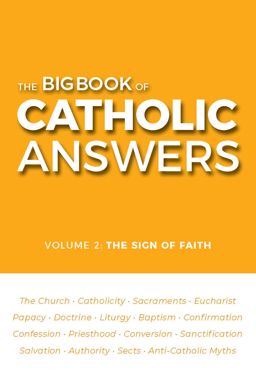 The Big Book of Catholic Answers