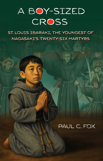 A Boy-Sized Cross-St. Louis Ibaraki, the youngest of the Twenty-Six Martyrs of Nagasaki