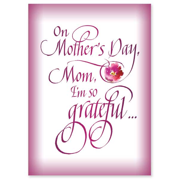 On Mother’s Day, Mom, I’m So Grateful... Mother’s Day Card