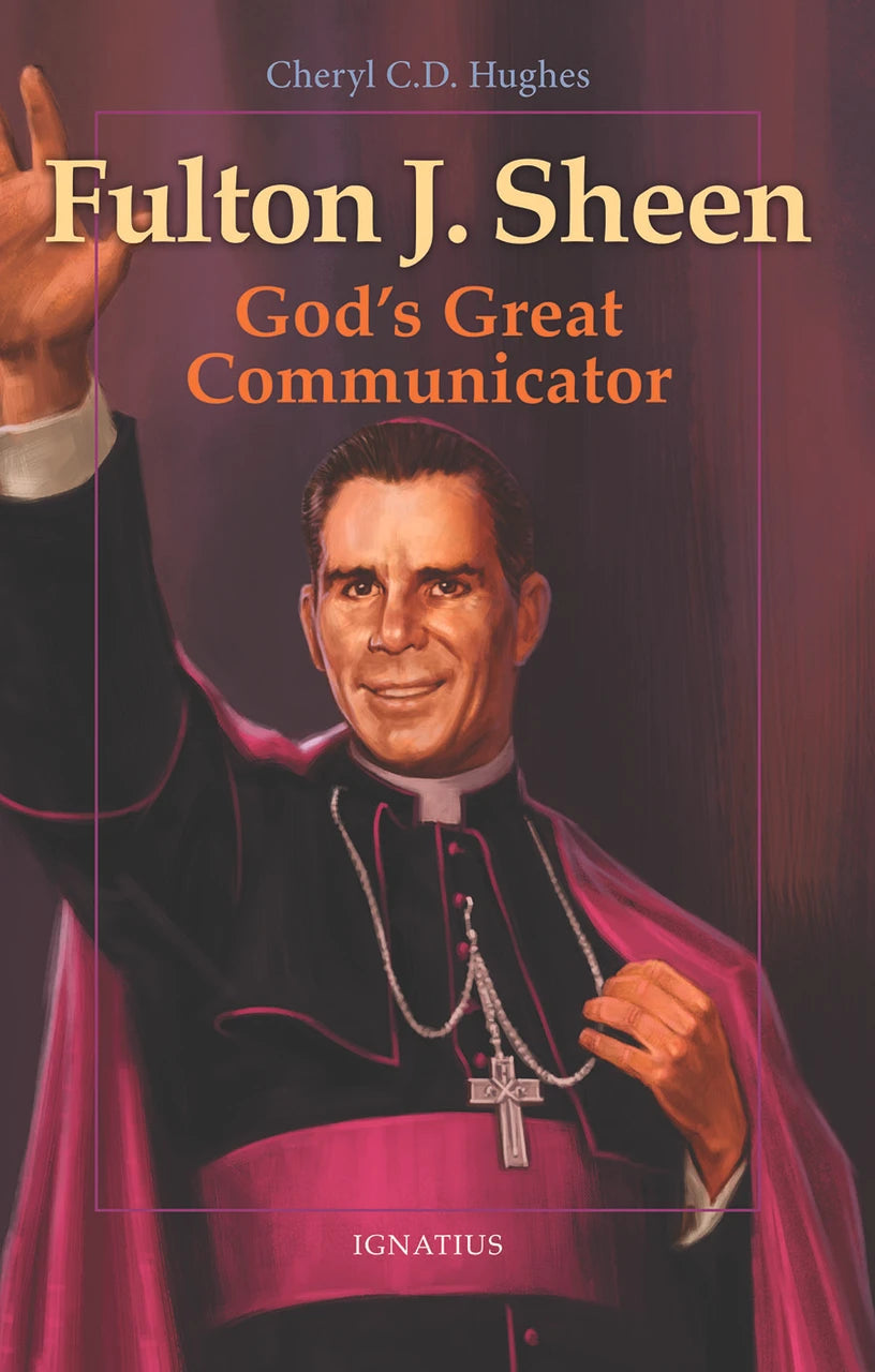 Fulton J. Sheen God’s Great Communicator