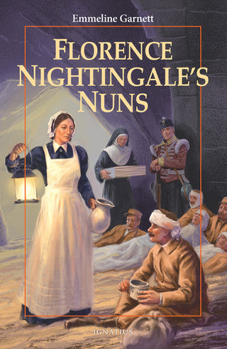 Florence Nightingale's Nuns Emmeline Garnett