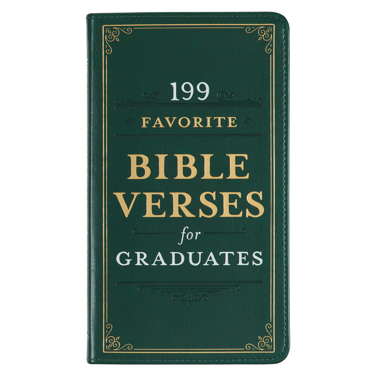 199 Favorite Bible Verses for Graduates Green Faux Leather Gift Book