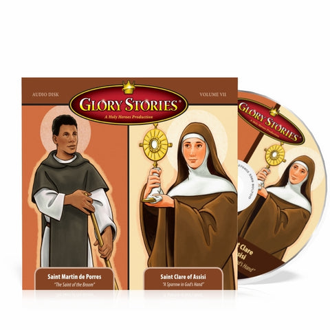 Glory Story CD Volume 7: Saint Martin de Porres & Saint Clare