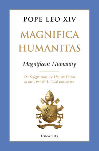 Magnifica Humanitas (Magnificent Humanity) Pope Leo XIV