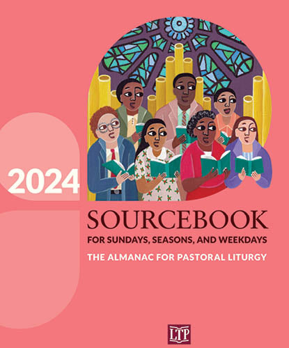 Sourcebook for Sundays, Seasons, and Weekdays 2024: The Almanac for Pastoral Liturgy