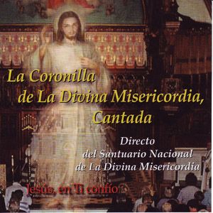 La Coronilla de La Divina Misericordia, Cantada