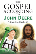 The Gospel According to John Deere