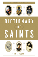 Dictionary of Saints 2nd Edition