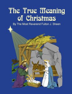 The True Meaning of Christmas