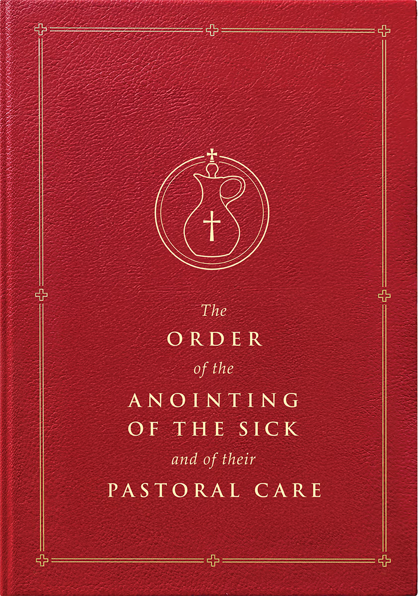 Order of Anointing of the Sick and their Pastoral Care