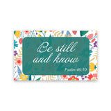 Be Still & Know