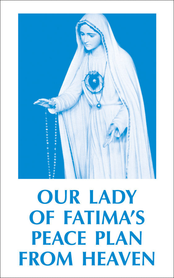 El Plan de Paz de Nuestra Señora de Fátima desde el Cielo
