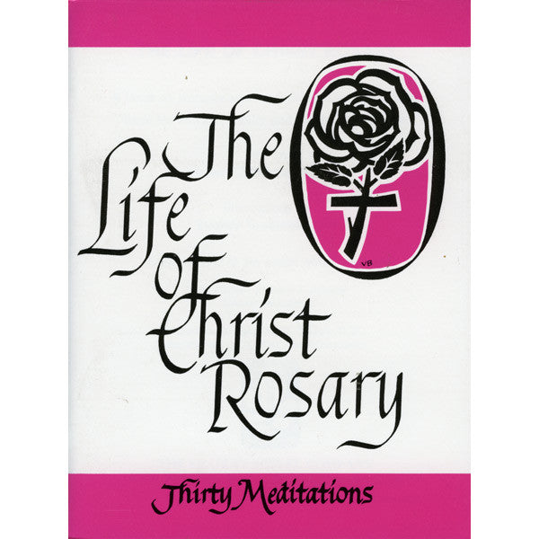 The Life of Christ Rosary