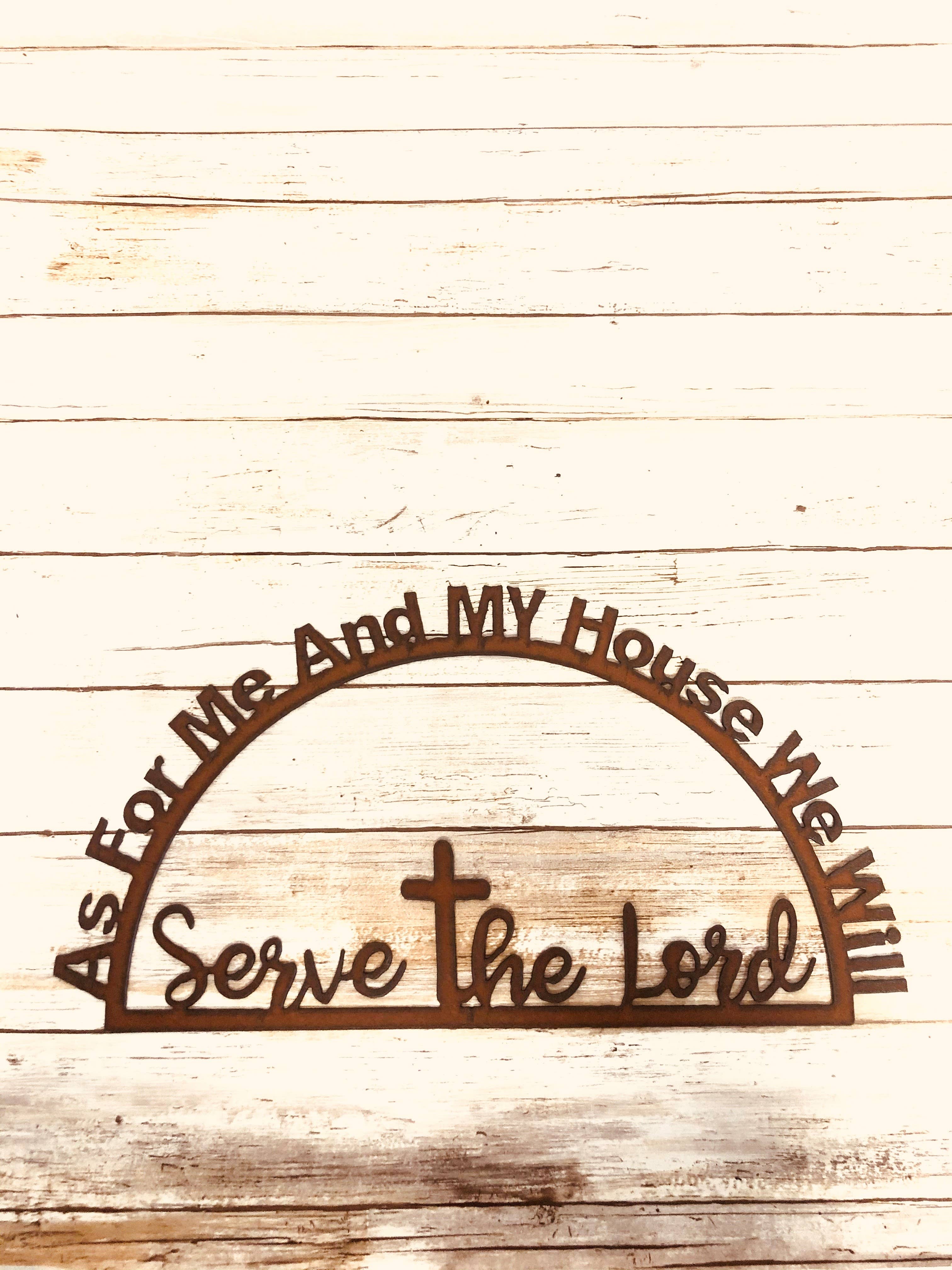 As For Me and My House We Will Serve the Lord Christian Sign