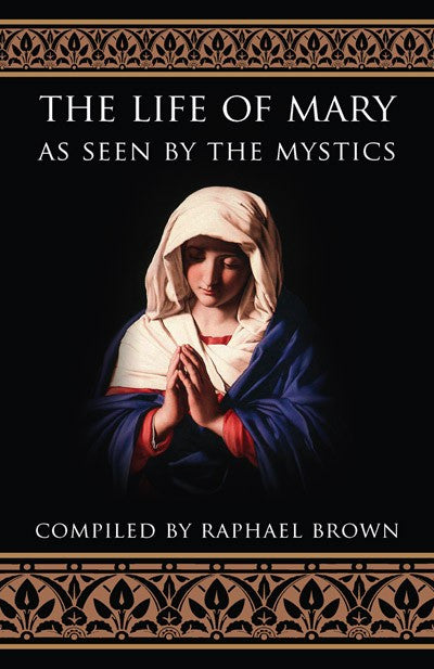 Life of Mary as seen by the Mystics