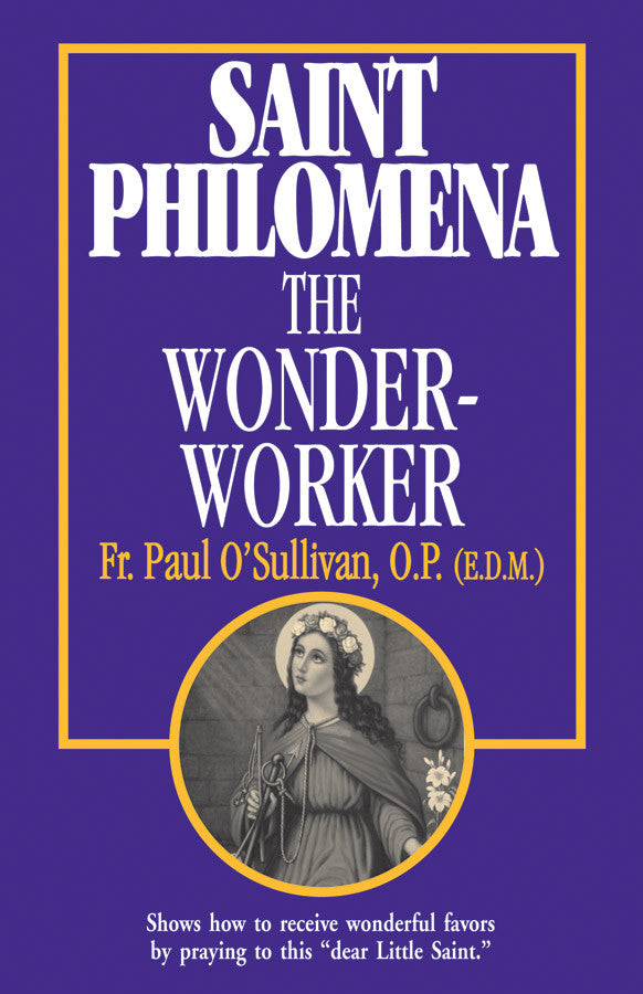 Saint Philomena the Wonder Worker
