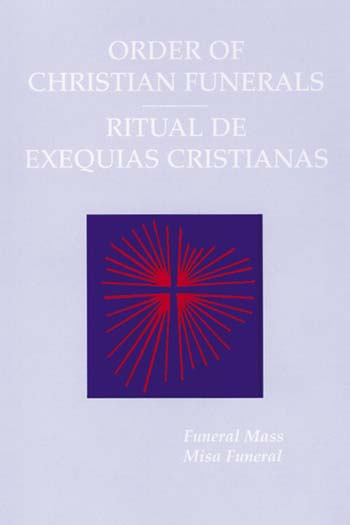 Order of Christian Funerals/Ritual de Exequias Cristianas