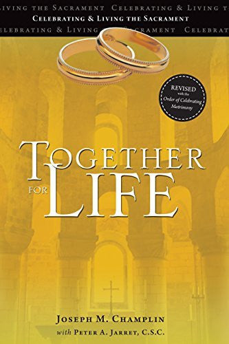 Juntos por la Vida: Revisado con la Orden de Celebrar el Matrimonio