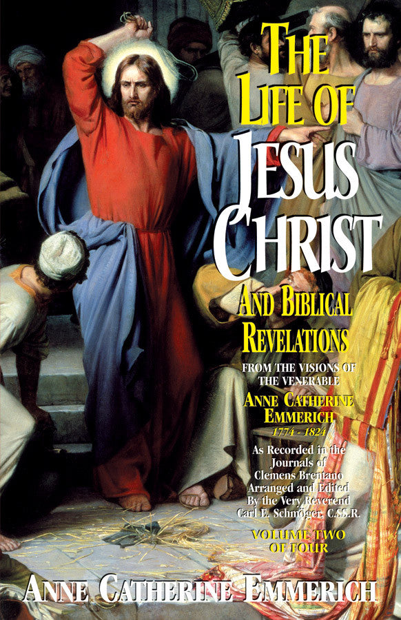 Life of Jesus Christ and Biblical Revelations, Volume 2