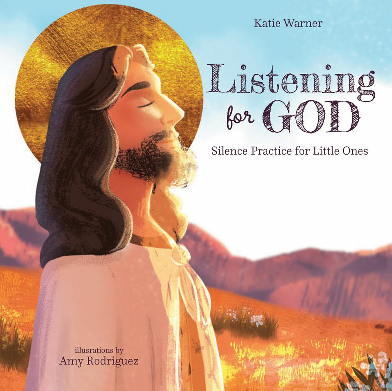 Listening for God: Silence Practice for Little Ones