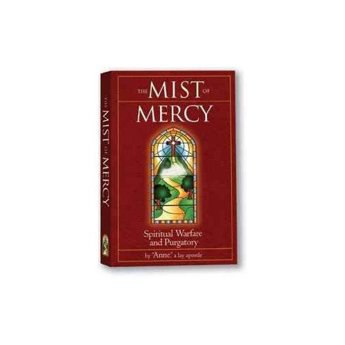 The Mist of Mercy  Spiritual Warfare  and Purgatory