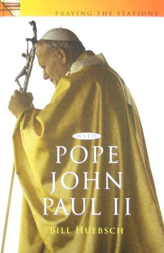 Rezando las Estaciones con el Papa Juan Pablo II