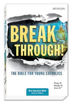 Breakthrough! The Bible for Young Catholics, NABRE Translation [Hardcover]