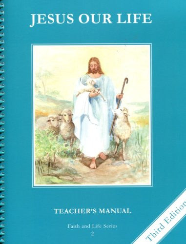 Jesus Our Life |Grade 2 | Teacher's Manual [3rd Edition]