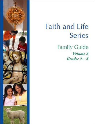 Serie Fe y Vida Guía familiar Volumen 2 Grados 5-8