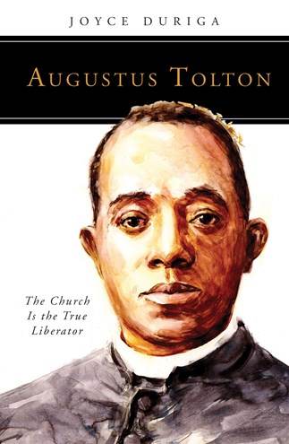 Augustus Tolton: La Iglesia es la verdadera libertadora