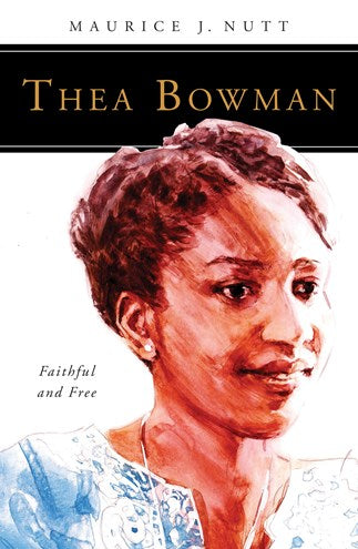 Thea Bowman: fiel y libre
