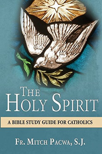 El Espíritu Santo: Una guía de estudio bíblico para católicos