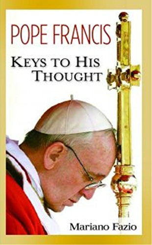 Papa Francisco Claves de su pensamiento