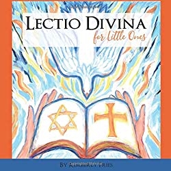 Lectio Divina for Little Ones