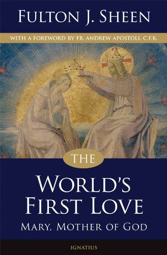 El primer amor del mundo María, Madre de Dios