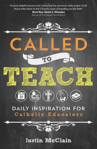 Llamados a enseñar: Inspiración diaria para educadores católicos
