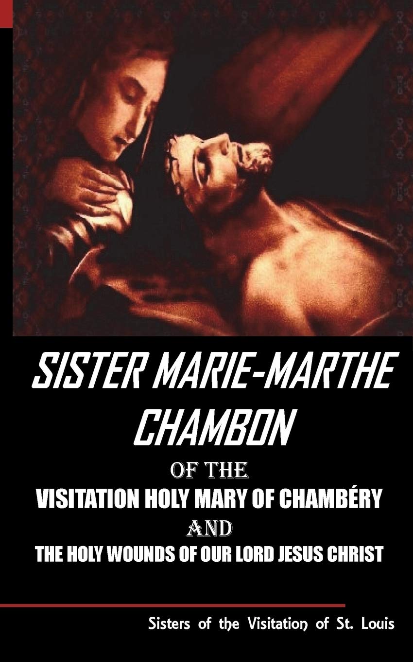 Sister Marie-Marthe Chambon Holy Wounds