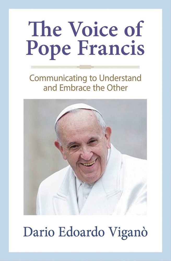La Voz del Papa Francisco: Comunicar para Comprender y Abrazar al Otro (Biblioteca de Recursos del Papa Francisco)