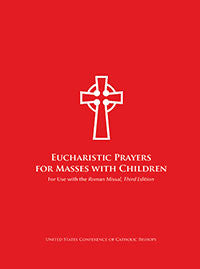 Eucharistic Prayers for Masses with Children