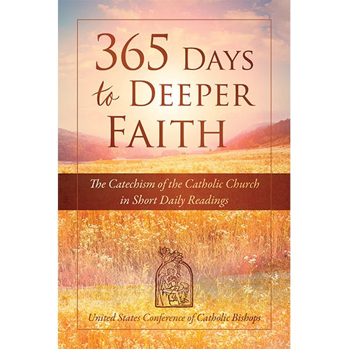 365 Días para una Fe más Profunda: El Catecismo de la Iglesia Católica en Breves Lecturas Diarias