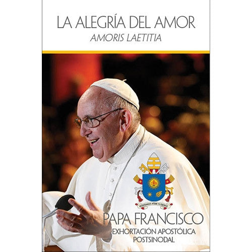 La Alegría Del Amor (Amoris Laetitia) [Joy of Love - Spanish]